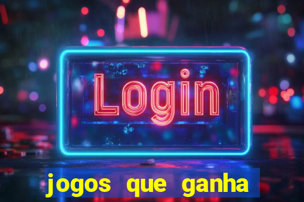 jogos que ganha dinheiro sem pagar